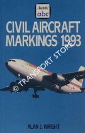 abc Civil Aircraft Markings 1993 by WRIGHT, Alan J.